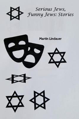 Book cover for Serious Jews. Funny Jews