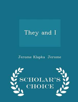 Book cover for They and I - Scholar's Choice Edition