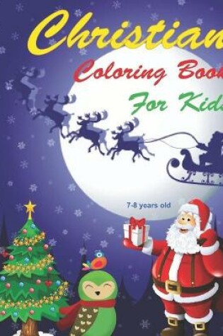 Cover of Christian Coloring Book For Kids 7-8 Years Old