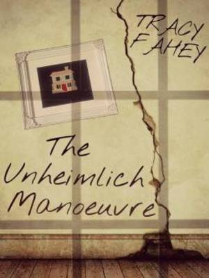 Book cover for The Unheimlich Maneouvre