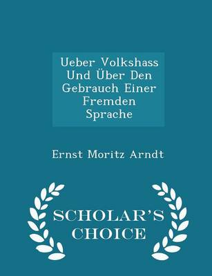 Book cover for Ueber Volkshass Und Uber Den Gebrauch Einer Fremden Sprache - Scholar's Choice Edition