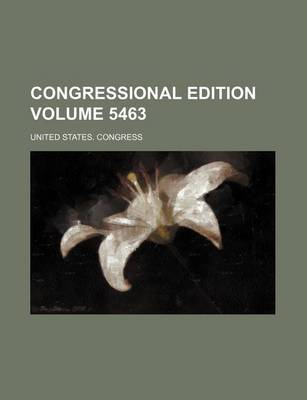 Book cover for Congressional Edition Volume 5463