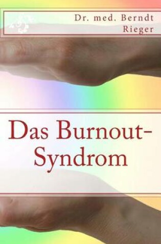 Cover of Das Burnout-Syndrom. Ganzheitliche Behandlungsstrategien Bei Seelischer Erschopfung
