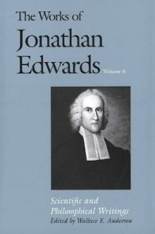 Cover of The Works of Jonathan Edwards, Vol. 6