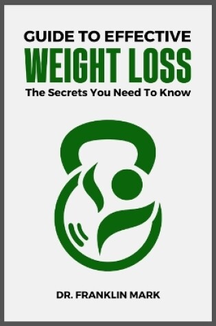 Cover of Guide to Effective Weight Loss