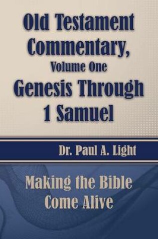 Cover of Old Testament Commentary, Genesis Through 1 Samuel