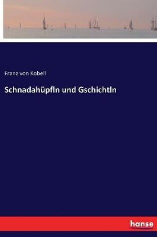 Cover of Schnadahüpfln und Gschichtln