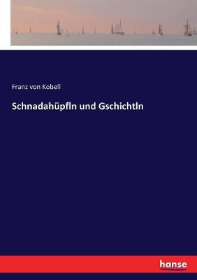 Book cover for Schnadahüpfln und Gschichtln