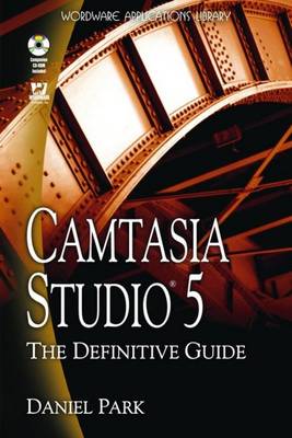 Book cover for Camtasia Studio 5: the Definitive Guide