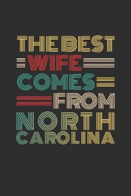 Book cover for The Best Wife Comes From North Carolina