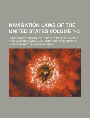 Book cover for Navigation Laws of the United States Volume 1-3