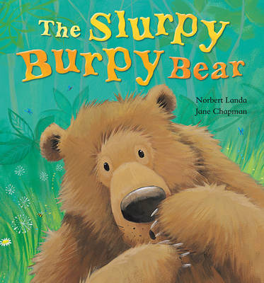 Book cover for The Slurpy Burpy Bear