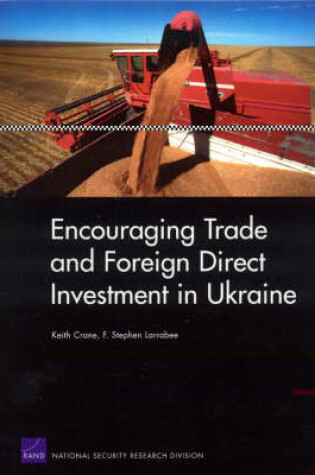 Cover of Encouraging Trade and Foreign Direct Investment in Ukraine