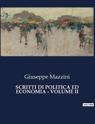 Book cover for Scritti Di Politica Ed Economia - Volume II