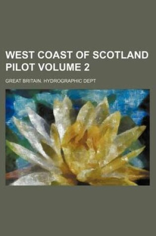 Cover of West Coast of Scotland Pilot Volume 2