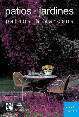 Book cover for Patios and Gardens: Smallbooks Series