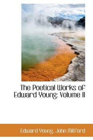 Cover of The Poetical Works of Edward Young, Volume II
