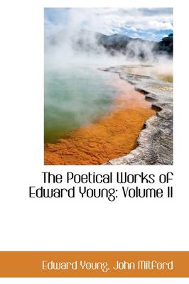Book cover for The Poetical Works of Edward Young, Volume II