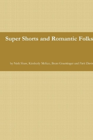 Cover of Super Shorts and Romantic Folks