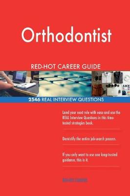 Book cover for Orthodontist RED-HOT Career Guide; 2546 REAL Interview Questions