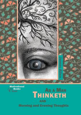 Book cover for As a Man Thinketh and, Morning and Evening Thoughts