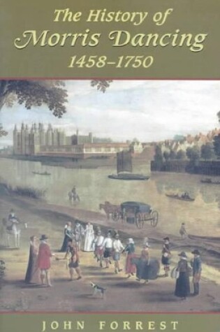 Cover of The History of Morris Dancing 1458-1750