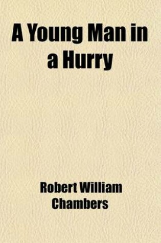 Cover of A Young Man in a Hurry; And Other Short Stories