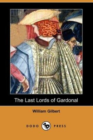 Cover of The Last Lords of Gardonal (Dodo Press)