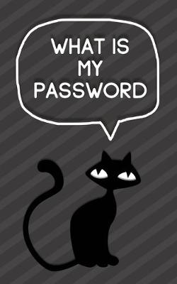 Book cover for What is My Password