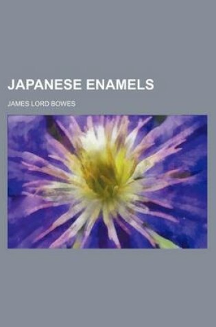 Cover of Japanese Enamels