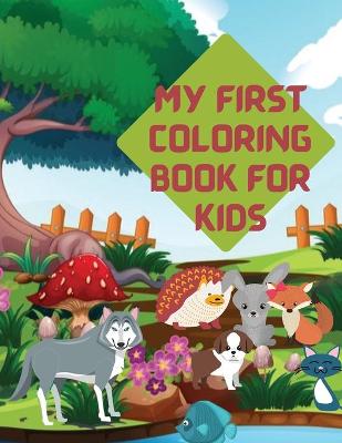 Book cover for My First Coloring Book for Kids