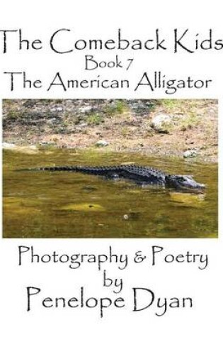 Cover of The Comeback Kids, Book 7, The American Alligator