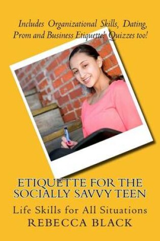 Cover of Etiquette for the Socially Savvy Teen