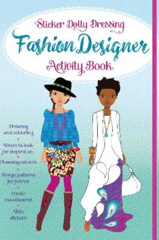 Cover of Sticker Dolly Dressing Fashion Designer Activity Book