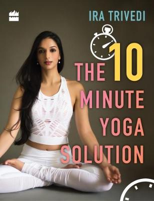 Book cover for The 10-Minute Yoga Solution