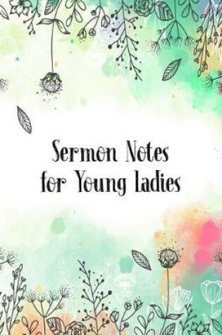 Cover of Sermon Notes for Young Ladies