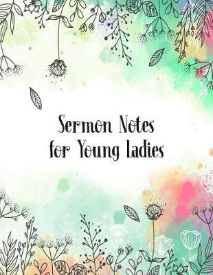 Book cover for Sermon Notes for Young Ladies