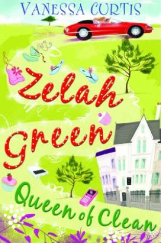 Cover of Zelah Green Queen of Clean