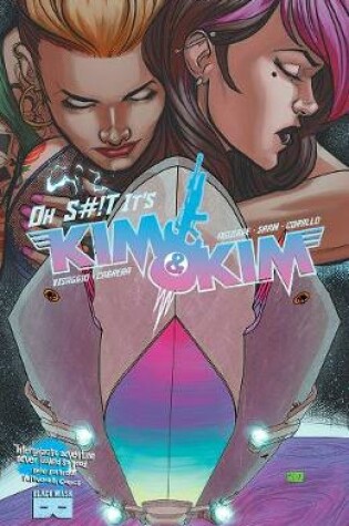 Cover of Kim & Kim Vol 3: Oh S#!t It's Kim & Kim