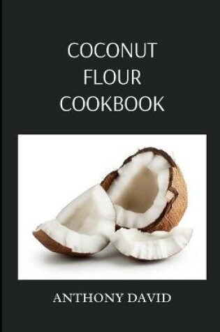 Cover of Coconut Flour Cookbook