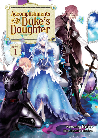 Cover of Accomplishments of the Duke's Daughter (Light Novel) Vol. 1
