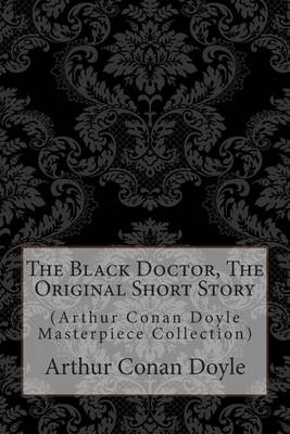 Book cover for The Black Doctor, the Original Short Story