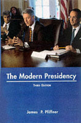 Cover of The Modern Presidency