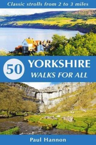 Cover of 50 Yorkshire Walks for All