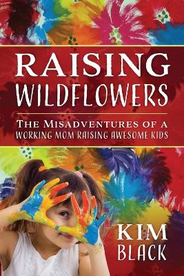 Book cover for Raising Wildflowers