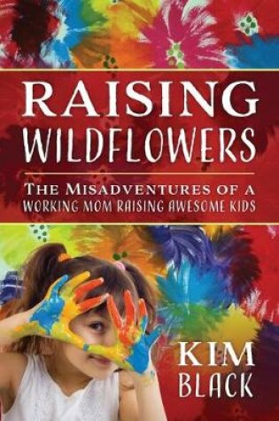 Cover of Raising Wildflowers