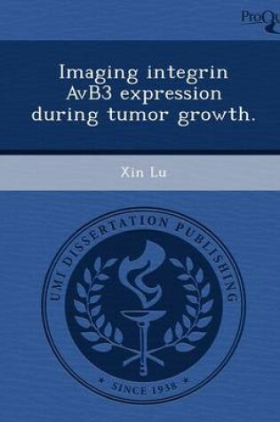 Cover of Imaging Integrin Avb3 Expression During Tumor Growth