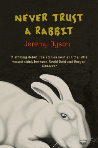 Cover of Never Trust A Rabbit