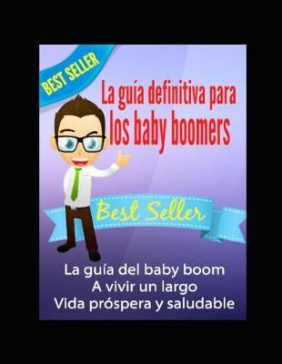 Book cover for La guia definitiva para los baby boomers