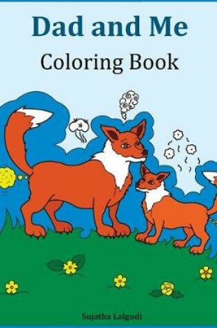 Cover of Dad and Me Coloring Book
